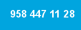 958 447 11 28 958 447 11 28